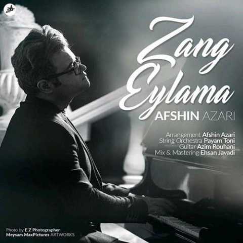 Afshin Azari Zang Eylama